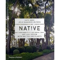Native. Art And Design With Australian Native Plants
