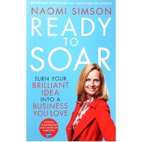 Ready To Soar. Turn Your Brilliant Idea  Into A Business You Love