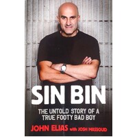 Sin Bin. The Untold Story Of A True Footy Bad Boy