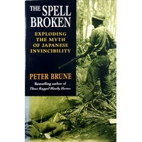 The Spell Broken. Exploding The Myth Of Japanese Invincibility