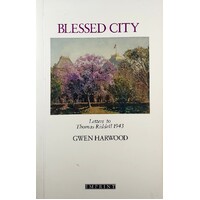 Blessed City. Letters To Thomas Riddell 1943