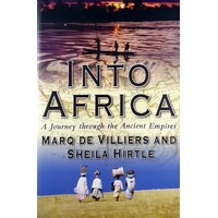 Into Africa. A Journey Through The Ancient Empires