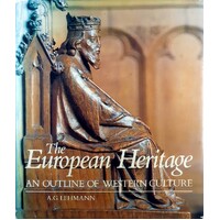 The European Heritage. An Outline Of Western Culture