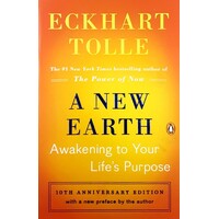 A New Earth. Awakening To Your Life's Purpose