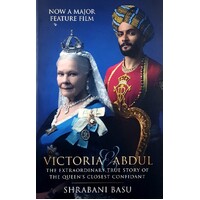 Victoria & Abdul. The Extraordinary True Story Of The Queen's Closest Confidant