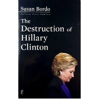 The Destruction Of Hillary Clinton