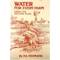 Water For Every Farm. Using The Keyline Plan