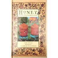 Honey. From Hive to Honey Pot