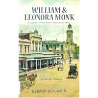 William And Leonora Monk. A Family History