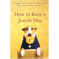 How To Raise A Jewish Dog