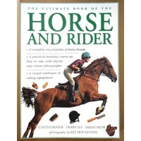 The Ultimate Book Of The Horse And Rider