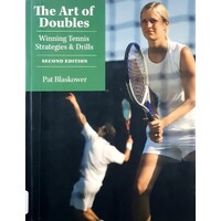 The Art Of Doubles. Winning Tennis Strategies And Drills