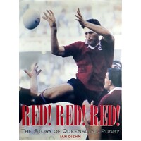 Red Red Red. The Story Of Queensland Rugby Diehm Ian | Marlowes Books