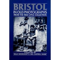 Bristol In Old Photographs