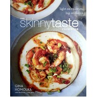 The Skinnytaste Cookbook. Light On Calories, Big On Flavor