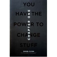 Chapter One. You Have The Power To Change Stuff
