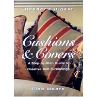 Cushions And Covers. A Step By Step Guide To Creative Soft Furnishings