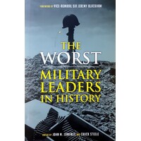 The Worst Military Leaders In History