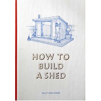 How To Build A Shed