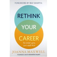 Rethink Your Career. In Your 40s, 50s And 60s