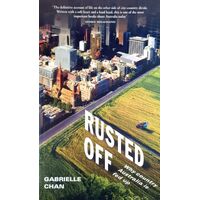 Rusted Off. Why Country Australia Is Fed Up