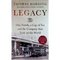 Legacy. One Family, A Cup Of Tea And The Company That Took On The World