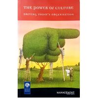 The Power of Culture. Driving Today's Organisation