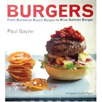 Burgers. From Barbecue Ranch Burger To Miso Salmon Burger
