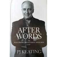 After Words. The Post Prime Ministerial Speeches