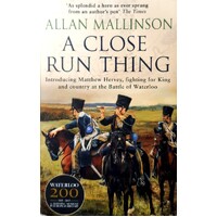 A Close Run Thing
