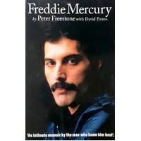 Freddie Mercury. An Intimate Memoir By The Man Who Knew Him Best