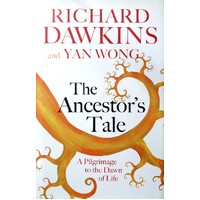 The Ancestor's Tale. A Pilgrimage To The Dawn Of Life