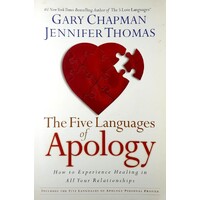 Five Languages Apology. How To Experience Healing In All Your Relationships