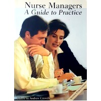 Nurse Managers. A Guide To Practice