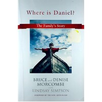 Where Is Daniel. The Family's Story