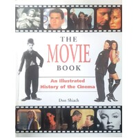 The Movie Book. An Illustrated History Of The Cinema