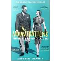 The Mountbattens. Their Lives & Loves