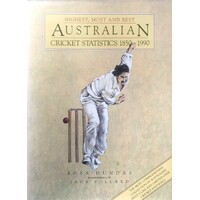Highest, Most And Best Australian Cricket Statistics 1850-1990