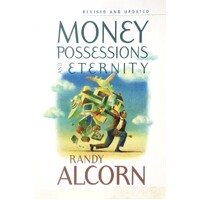 Money, Possessions, And Eternity