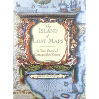 The Island Of Lost Maps. A Story Of Cartographic Crime