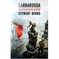 Barbarossa. And The Bloodiest War In History