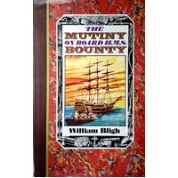 The Mutiny On Board H.M.S. Bounty 1789