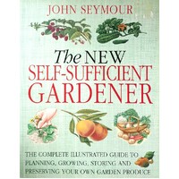 The New Self-Sufficient Gardener
