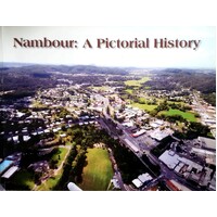Nambour. A Pictorial History