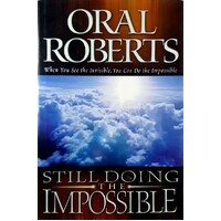 Still Doing The Impossible. When You See The Invisible, You Can Do The Impossible