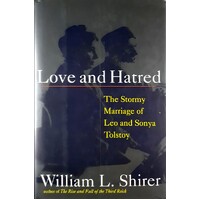 Love And Hatred. The Stormy Marriage Of Leo And Sonya Tolstoy