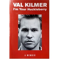 I'm Your Huckleberry. A Memoir