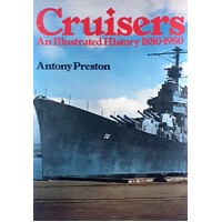 Cruisers. An Illustrated History 1880-1980