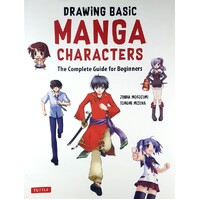 The Drawing Basic Manga Characters. The Easy 1-2-3 Method For Beginners