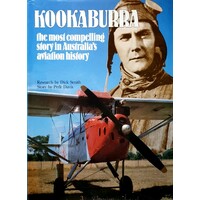 Kookaburra. The Most Compelling Story In Australia's Aviation History